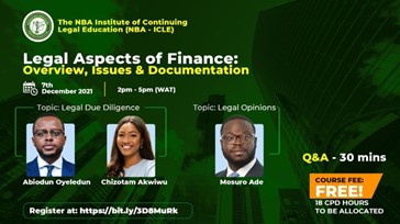 Join our Partner Abiodun Oyeledun and Associate Chizotam Akwiwu at 2pm today 7th December, as they facilitate the Nigerian Bar Association’s Institute of Continuing Legal Education (NBA – ICLE)’s training on Legal Due Diligence in Financing Transactions
