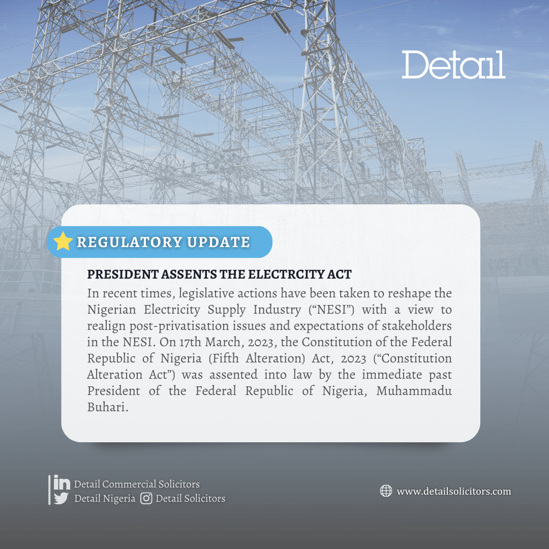 REGULATORY UPDATE: PRESIDENT ASSENTS THE ELECTRICITY ACT