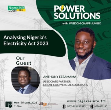 Our Associate Partner, Anthony Ezeamama talks about Nigeria’s Electricity Act 2023 at Nigeria Info 99.3 FM