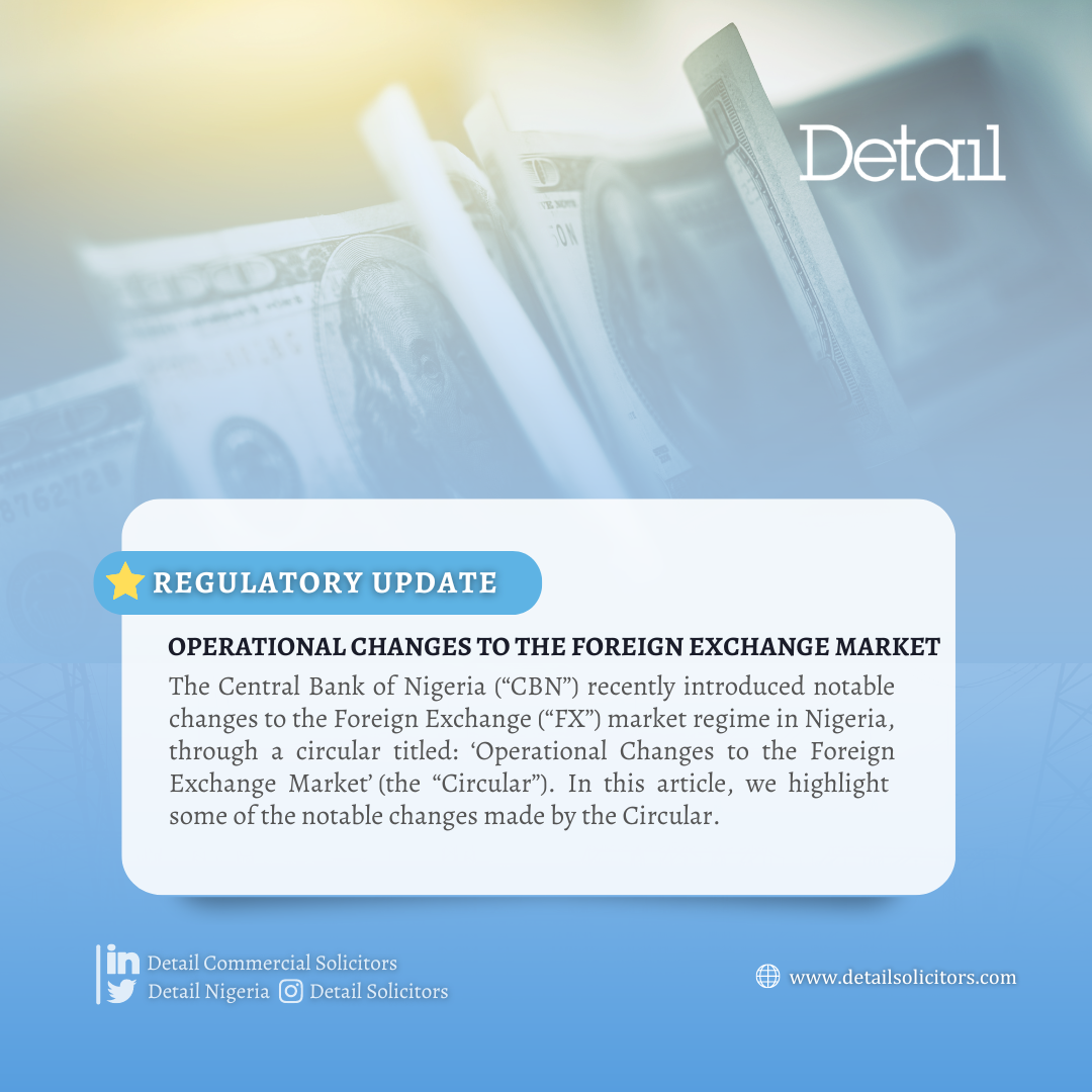OPERATIONAL CHANGES TO THE FOREIGN EXCHANGE MARKET