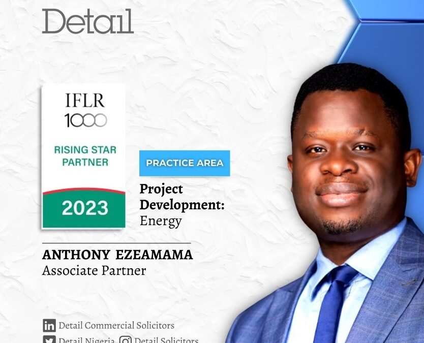 Our Partner, Anthony Ezeamama, is ranked as a Rising Star Partner in the recently released IFLR1000 Leading Lawyer Rankings, 2023.