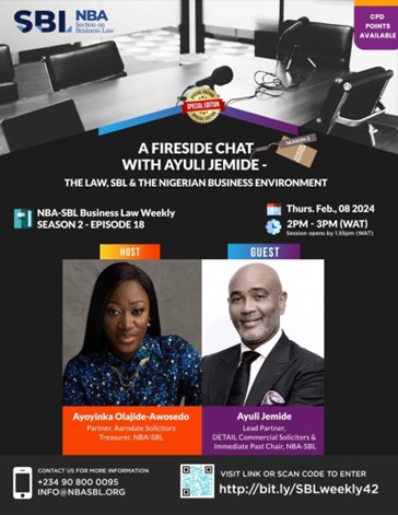 Our Lead Partner, Ayuli Jemide, speaks at a Fireside Chat organised by the Nigerian Bar Association Section on Business Law (NBA SBL) on The Law, SBL & The Nigerian Business Environment