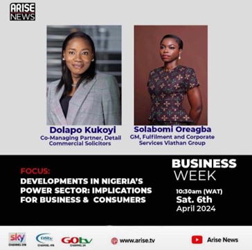 Our Managing Partner, Dolapo Kukoyi, speaks live on Arise News about the developments in Nigeria’s Power Sector and the impact on Businesses and Consumers.