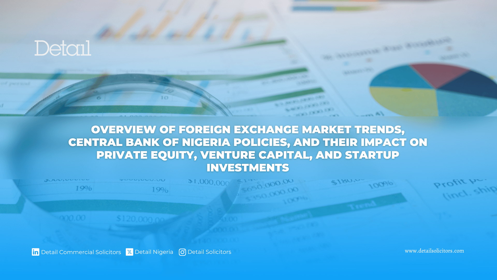 OVERVIEW OF FOREIGN EXCHANGE MARKET TRENDS, CENTRAL BANK OF NIGERIA POLICIES, AND THEIR IMPACT ON PRIVATE EQUITY, VENTURE CAPITAL, AND STARTUP INVESTMENTS